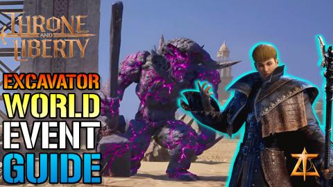 Throne & Liberty: EXCAVATOR "World Event" Guide! Rewards ...