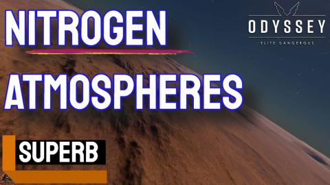 NITROGEN ATMOSPHERES Elite Dangerous Odyssey New planetar...