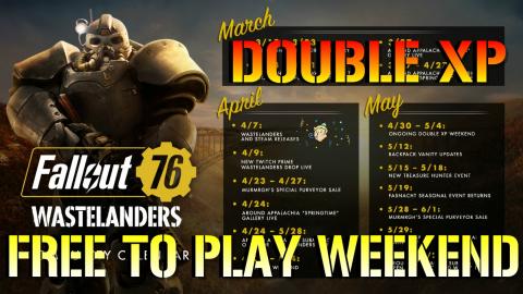 Fallout 76 Wastelanders: FREE TO PLAY WEEKEND! & DOUBLE X...