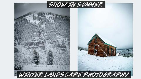 Winter Landscape Photography in SUMMER | Colorado Adventu...