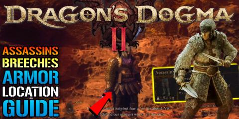 Dragon's Dogma 2: "Assassin's Breeches" Armor Location Gu...