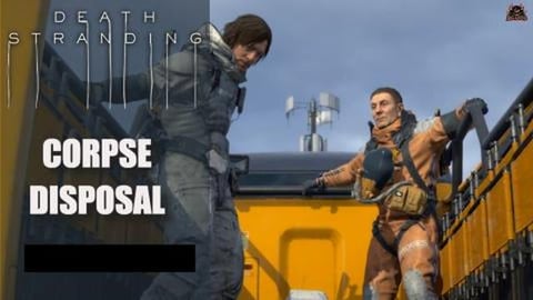 Death Stranding Part 2 Corpse Disposal Team