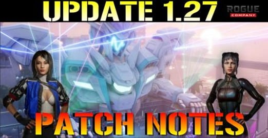 Rogue Company: UPDATE 1.27 PATCH NOTES! (New Map, Fixes &...