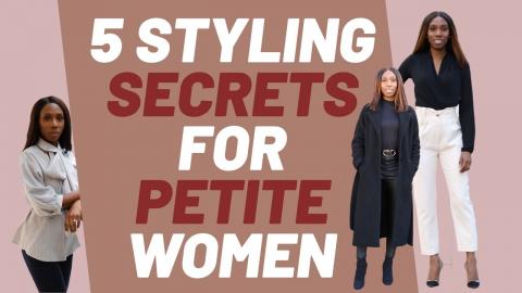 5 STYLING SECRETS FOR PETITE WOMAN | HOW TO LOOK GOOD WIT...