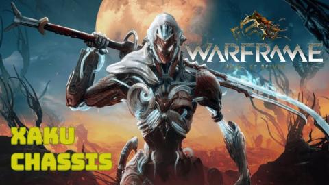 Warframe - Xaku Chassis Blueprint Farm | How to get Xaku'...