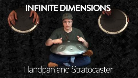 Infinite Dimensions - Stratocaster and Handpan