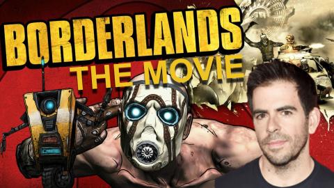 Eli Roth is Directing the Borderlands Movie - Early Predi...