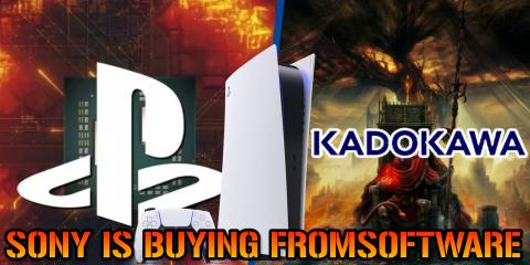 Sony Is Buying FromSoftware! Bloodborne, Dark Souls & Eld...