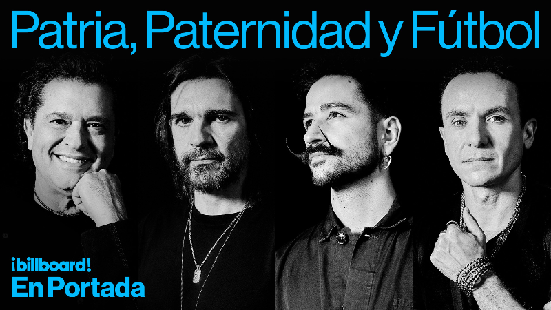 billboard.com - Katie Cao - Juanes, Carlos Vives, Camilo & Fonseca Talk on Fatherhood, Music & Soccer | Billboard Cover