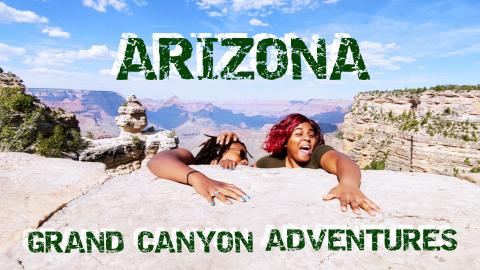 Arizona Vlog | Grand Canyon Adventures | Why You Should V...