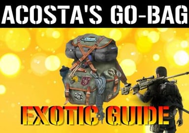 The Division 2: HOW TO Get THE "ACOSTA'S GO BAG" EXOTIC B...