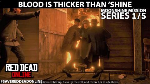 ''Blood is Thicker Than 'Shine'' Moonshine Mission Series...