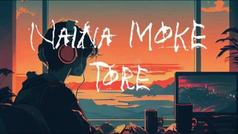 Naina tore moke - Nagpuri - Slowed   Reverb - Chill Relax...