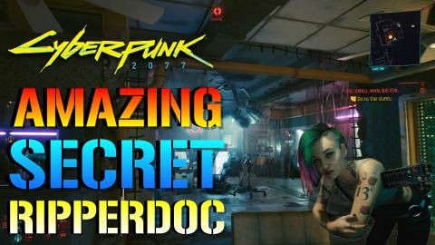 Cyberpunk 2077: Amazing Secret Ripperdoc! You Dont Want T...