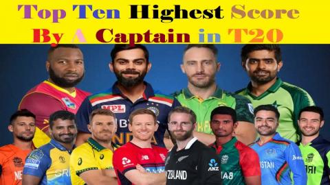 Top Ten Highest Score By A Captain in T20