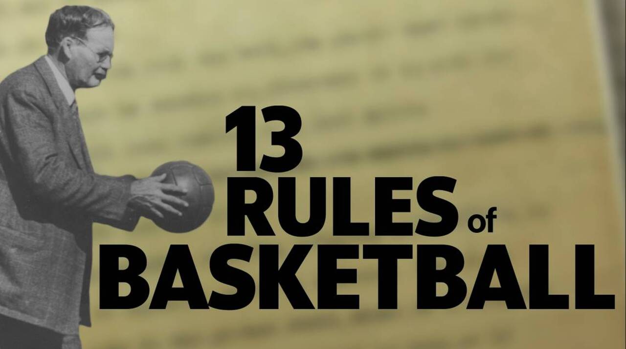 James Naismith's original 13 rules of basketball Can you name them
