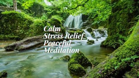 Calm Stress Relief Peaceful Meditation Music