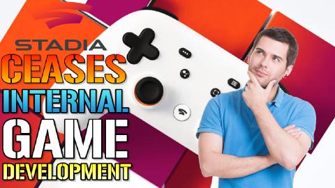 Google Stadia: Will Ceases Internal Game Development! (Ga...