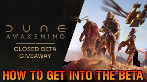 Dune Awakening: How To Get Into The "Closed Beta" TODAY! ...