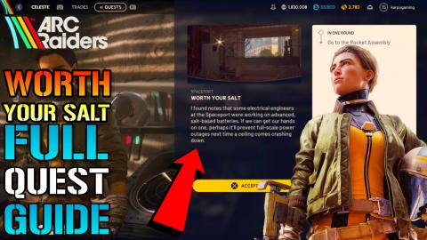ARC Raiders: "Worth Your Salt" Quest Guide! Where To Find...