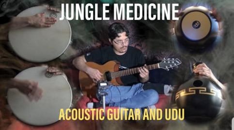 Jungle Medicine - Acoustic Guitar and Udu Drum