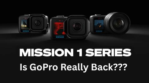 GoPro NEW Mission 1 Series Just Announced… This Changes...