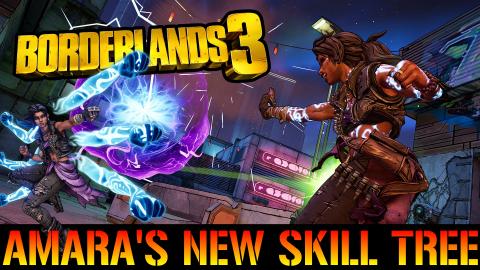 Borderlands 3: Amara's New Skill Tree | Enlightened Force...