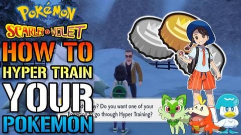 Pokemon Scarlet & Violet: How To Hyper Train Your Pokemon...