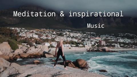 Meditation & inspirational music 1
