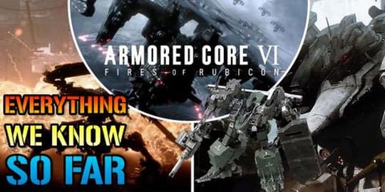 Armored Core 6: Looks Amazing! Here's everything We Know ...