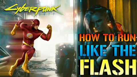 Cyberpunk 2077: How To RUN In Night City Like The FLASH! ...