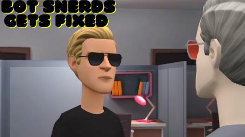 S2 E3: Bot Snerds Gets Fixed!!!