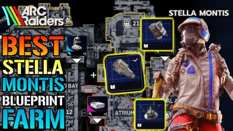 ARC Raiders: Stella Montis Best "Blueprint" Farm! EASY Fa...