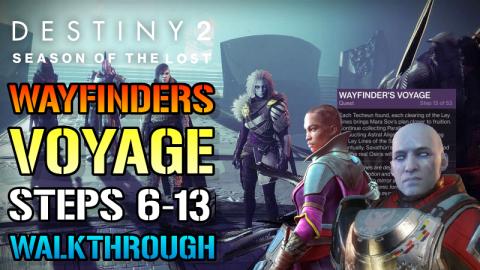 Destiny 2: Wayfinder's Voyage 2 Steps 6-13 Walkthrough Gu...