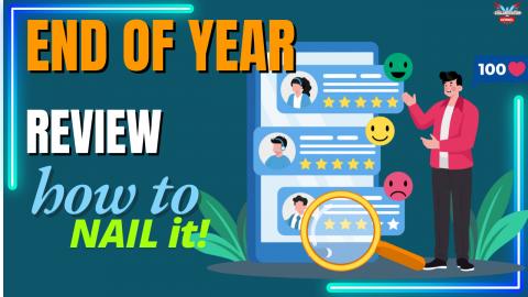 Nail Your Year-End Review - Top Tips for Success