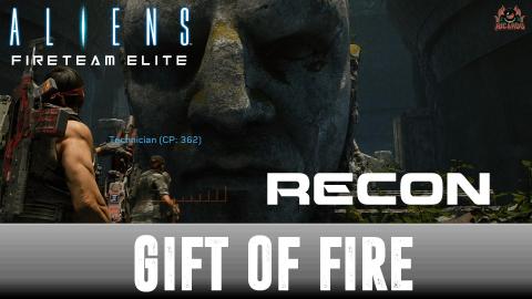 Gift of Fire RECON Aliens: Fireteam Elite
