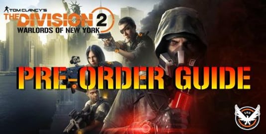 The Division 2: Warlords Of New York | PRE-ORDER Guide (D...