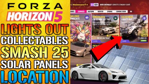 Forza Horizon 5: Smash 25 Solar Panels "LIGHTS OUT" Colle...