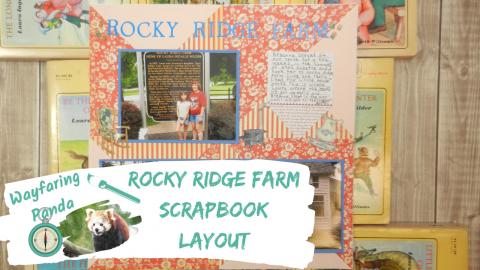 Rocky Ridge Farm Scrapbook Layout