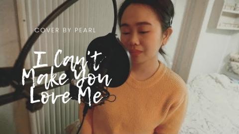I Can't Make You Love Me - Bonnie Raitt (Cover by Pearl)