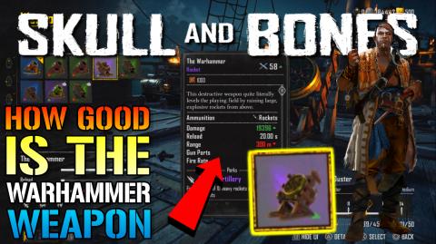 Skull & Bones: "Warhammer" Weapon Is OP! How Good Is This...