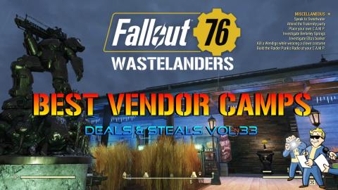 Fallout 76 Wastelanders: Best Vendor Camps Desls & Steals...