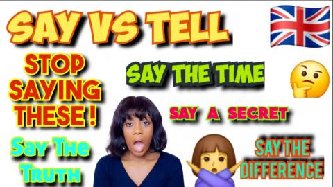 Say Or Tell? How To Use Them Correctly. Stop Saying These...