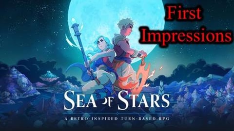 Sea of Stars | First Impressions