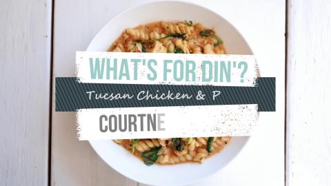 Creamy Tuscan Chicken & Pasta