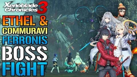 Xenoblade Chronicles 3: Ethel & Cammurvi Ferronis BOSS FI...