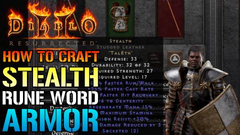 Diablo 2 Resurrected: How To Craft The "STEALTH" Rune Wor...