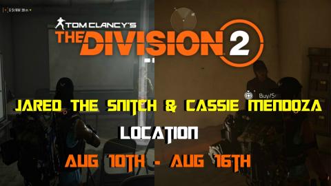The Division 2 _ Jared The Snitch & Cassie Mendoza _ Loca...