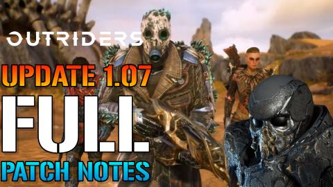 Outriders: UPDATE 1.07 FULL PATCH NOTES! Doesn't Restore ...