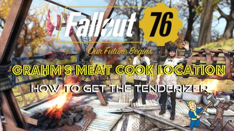 Fallout 76 | Grahm's Meat Cook | Location | How To Get Th...